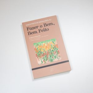 Fazer o Bem, Bem Feito
